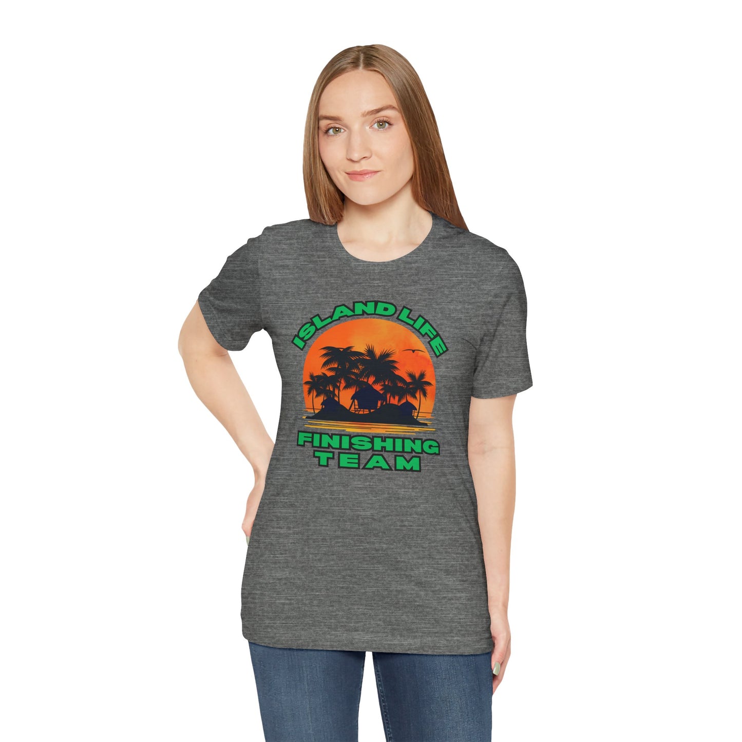 Island Life Finishing Team Tee, Summer Vibes T-Shirt, Beachwear, Vacation Clothing, Gift for Ocean Lovers