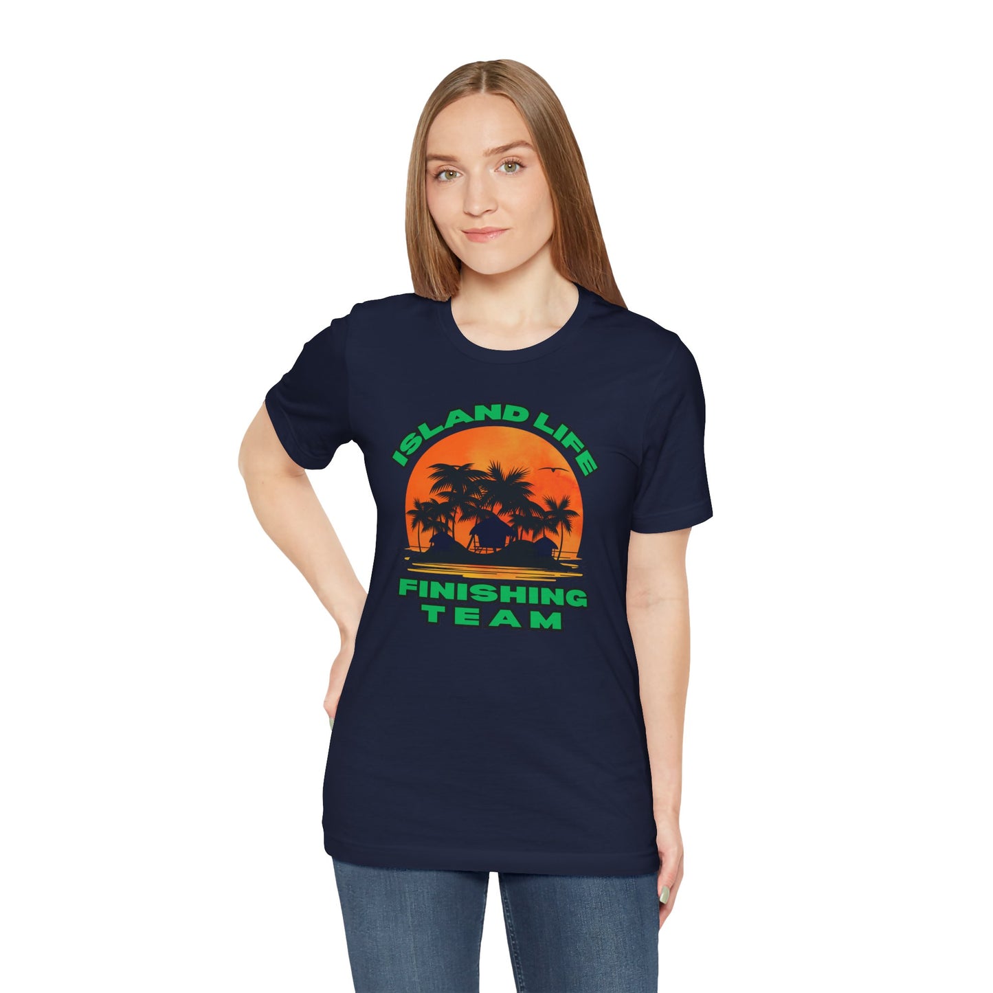 Island Life Finishing Team Tee, Summer Vibes T-Shirt, Beachwear, Vacation Clothing, Gift for Ocean Lovers