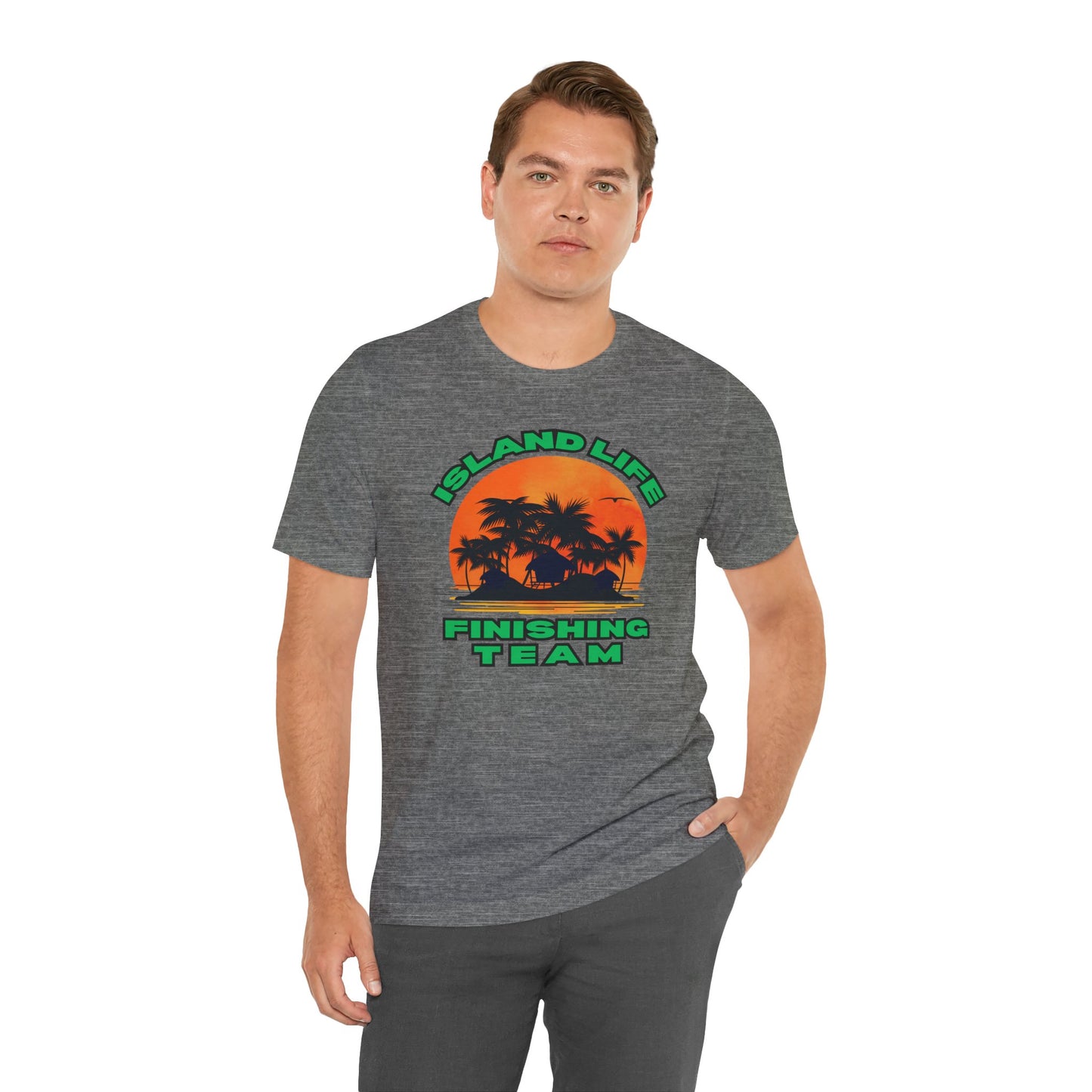 Island Life Finishing Team Tee, Summer Vibes T-Shirt, Beachwear, Vacation Clothing, Gift for Ocean Lovers